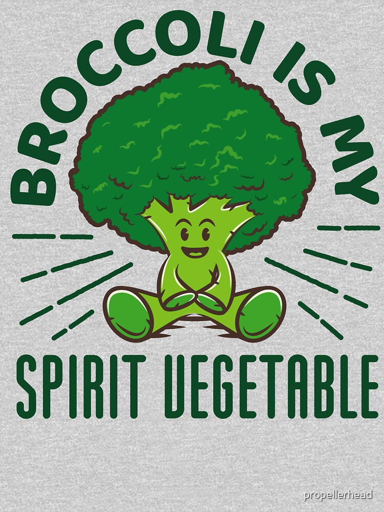 Funny Broccoli Gift - Broccoli Is My Spirit Vegetable by propellerhead