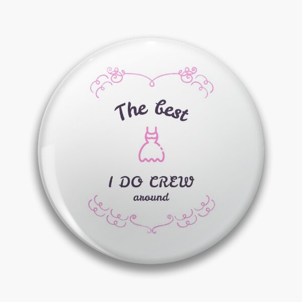 Item preview, The Best I DO CREW around designed and sold by guruthuma.