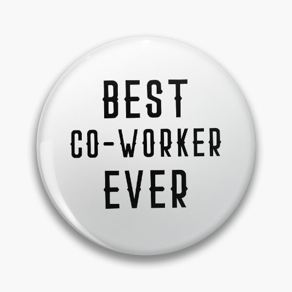 Item preview, BEST CO-WORKER ever designed and sold by jazzydevil.