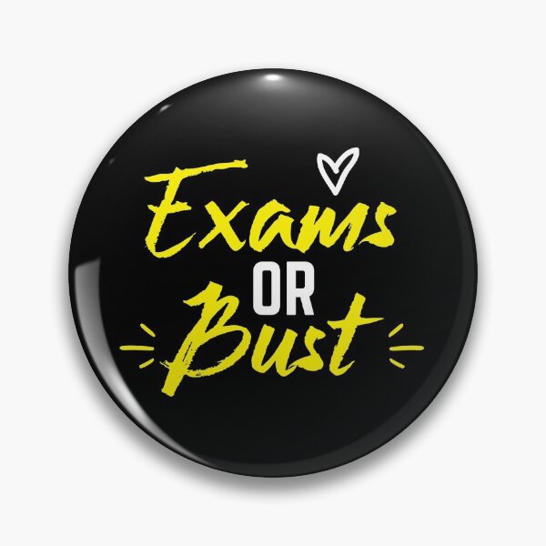 Item preview, EXAMS or bust!  designed and sold by jazzydevil.