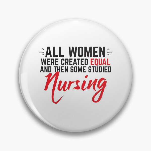 Item preview, All women were created equal then some studied nursing designed and sold by jazzydevil.