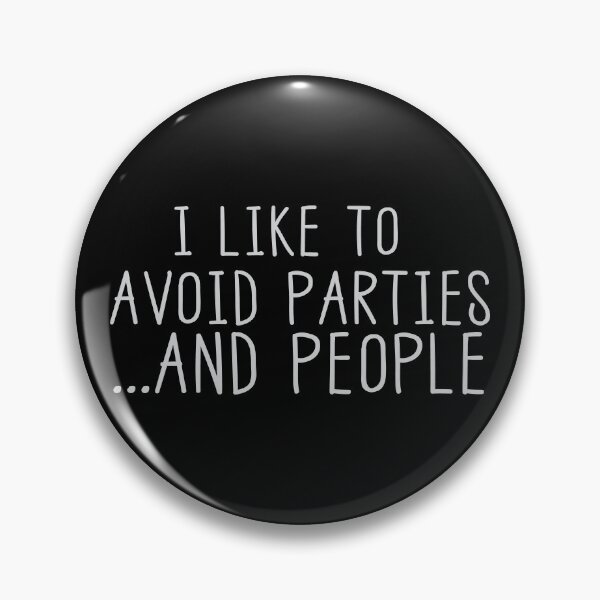 Item preview, I like to avoid PARTIES ... and people designed and sold by jazzydevil.