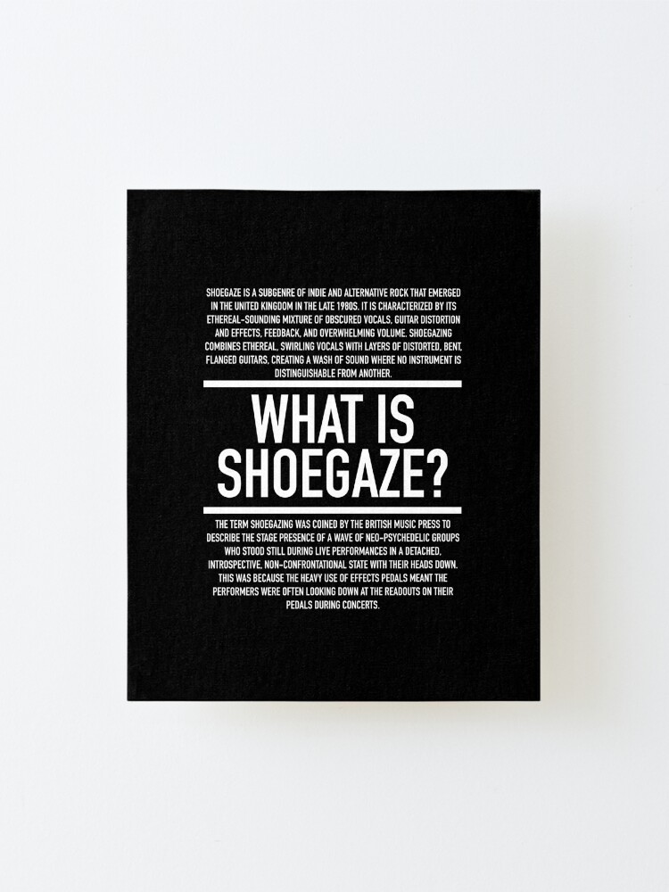 "Shoegaze Definition" Mounted Print for Sale by HiddenVerb Redbubble
