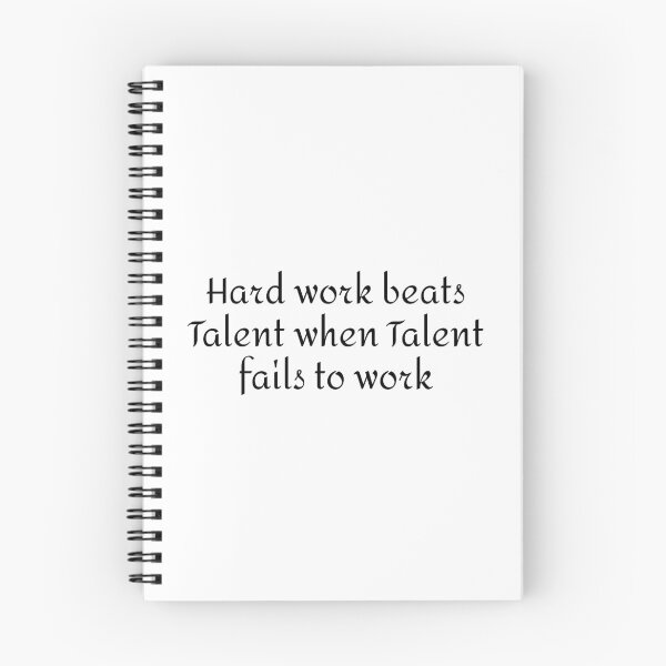 Item preview, Hard Work Beats Talent When Talent Fails To Work, Hard Worker Quote designed and sold by 4AllTimes.