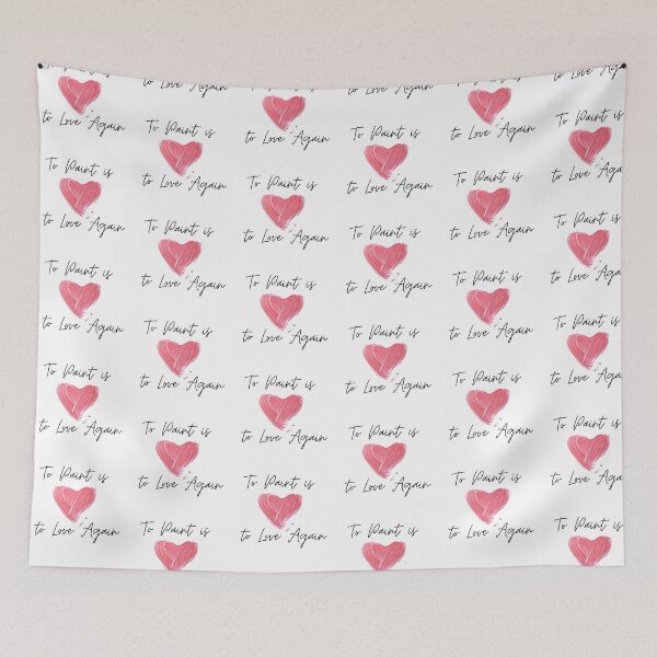 Item preview, To Paint Is to Love Again designed and sold by phebejualoart.