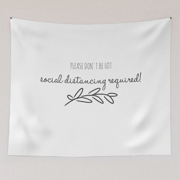 Item preview, DON'T BE HOT SOCIAL DISTANCING REQUIRED PRODUCTS designed and sold by FRIforyou.