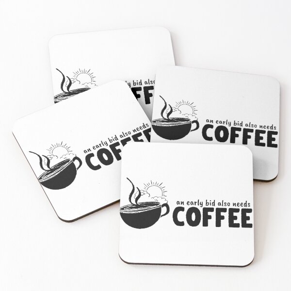 Item preview, An Early Bid also Needs Coffee designed and sold by inthesunnyday.