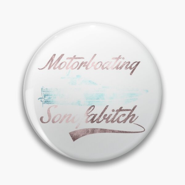 Item preview, Motorboating Sonofabitch designed and sold by johnta17.