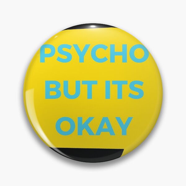Item preview, psycho but its okay designed and sold by Raseelvm.