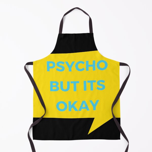 Item preview, psycho but its okay designed and sold by Raseelvm.