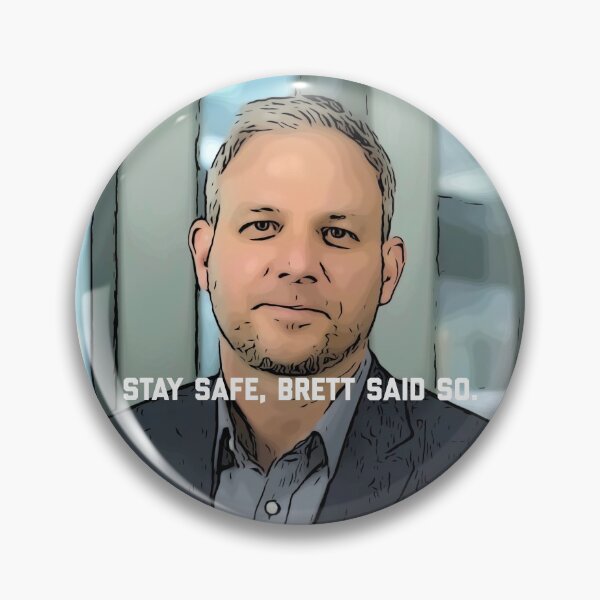 Item preview, Brett Sutton Chief Health Officer Victoria graphic saying, "Stay safe, Brett said so"  designed and sold by spooks draws.
