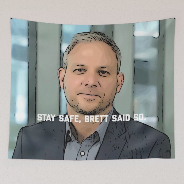 Item preview, Brett Sutton Chief Health Officer Victoria graphic saying, "Stay safe, Brett said so"  designed and sold by spooks draws.