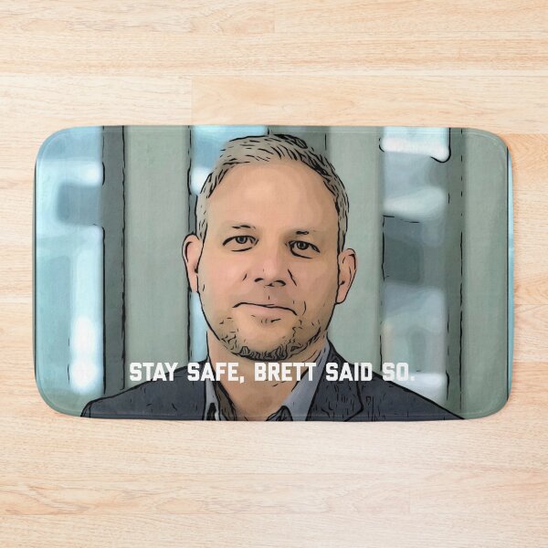 Item preview, Brett Sutton Chief Health Officer Victoria graphic saying, "Stay safe, Brett said so"  designed and sold by spooks draws.