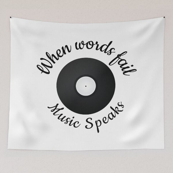 Item preview, When Words Fail Music Speaks, Music Lover Quote designed and sold by 4AllTimes.
