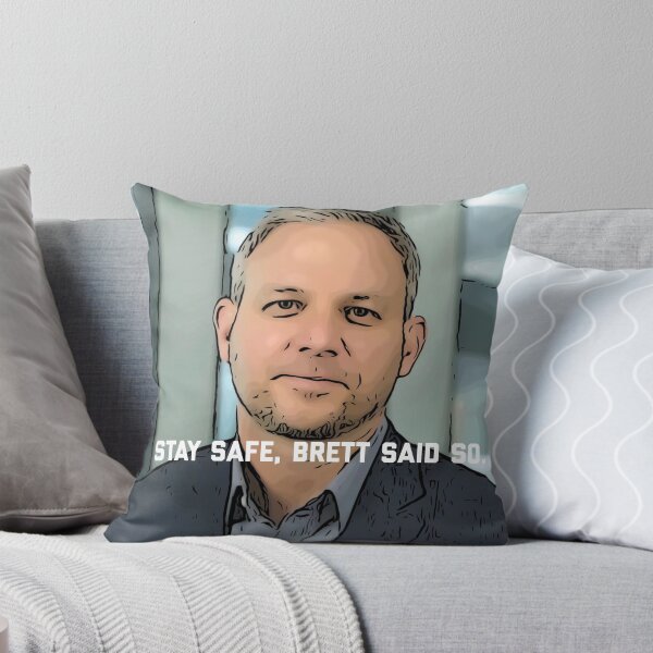 Item preview, Brett Sutton Chief Health Officer Victoria graphic saying, "Stay safe, Brett said so"  designed and sold by spooks draws.