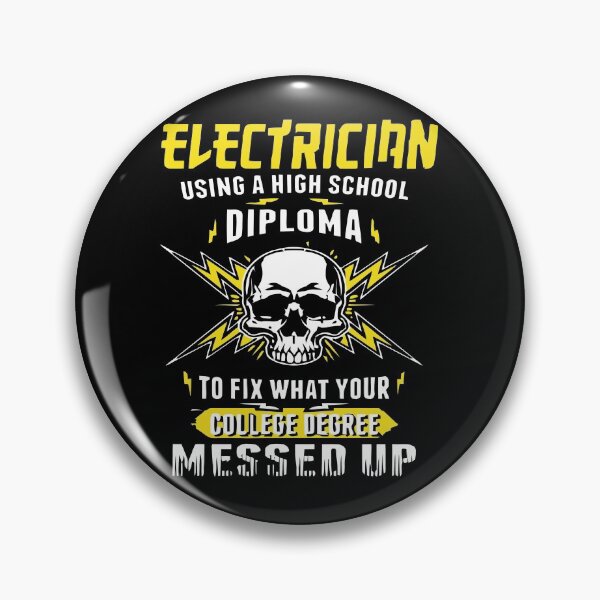 Item preview, Electrician Using a High School Diploma to Fix What Your College Degree Messed Up designed and sold by GeniusDesignArt.