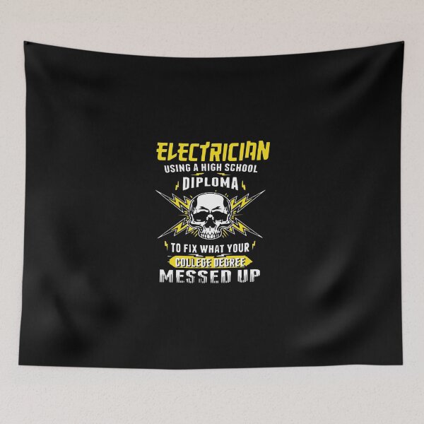 Item preview, Electrician Using a High School Diploma to Fix What Your College Degree Messed Up designed and sold by GeniusDesignArt.