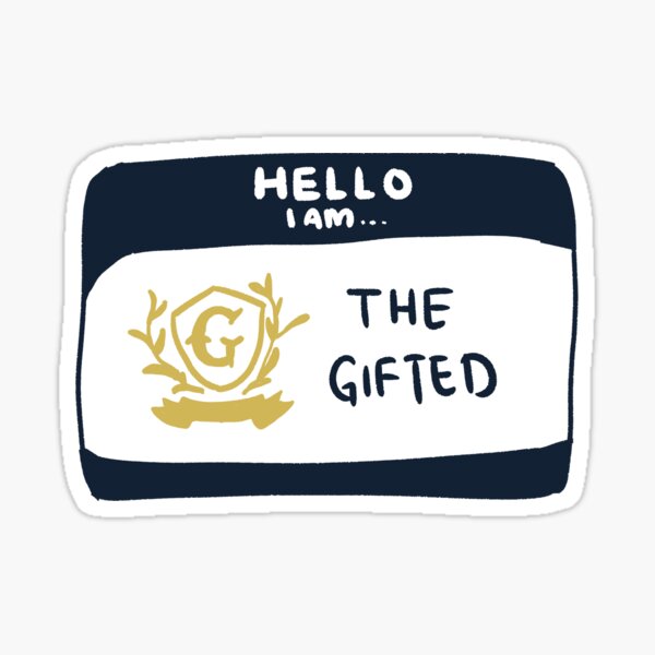 Hello I Am The Gifted Sticker By Metawhat Redbubble