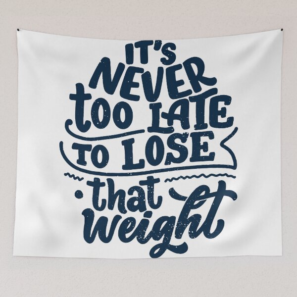 Item preview, Never too late to lose that weight designed and sold by urbanstore69.