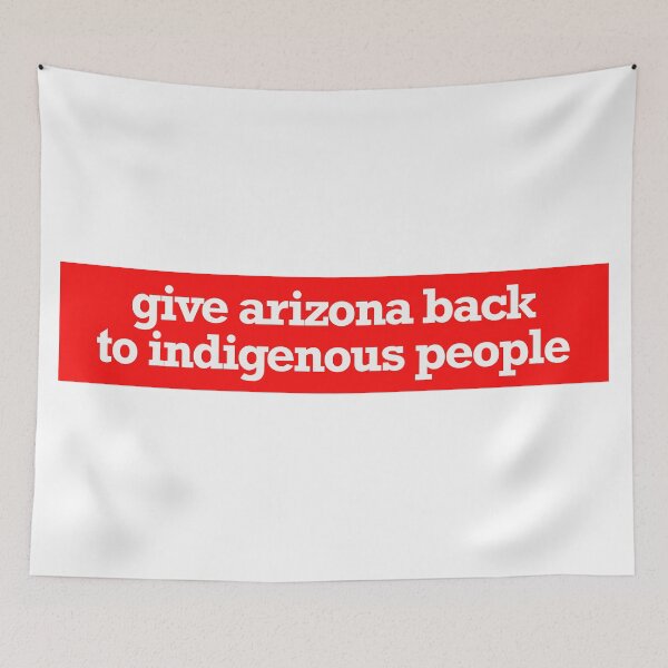 Item preview, give arizona back to indigenous people designed and sold by jfreedom.