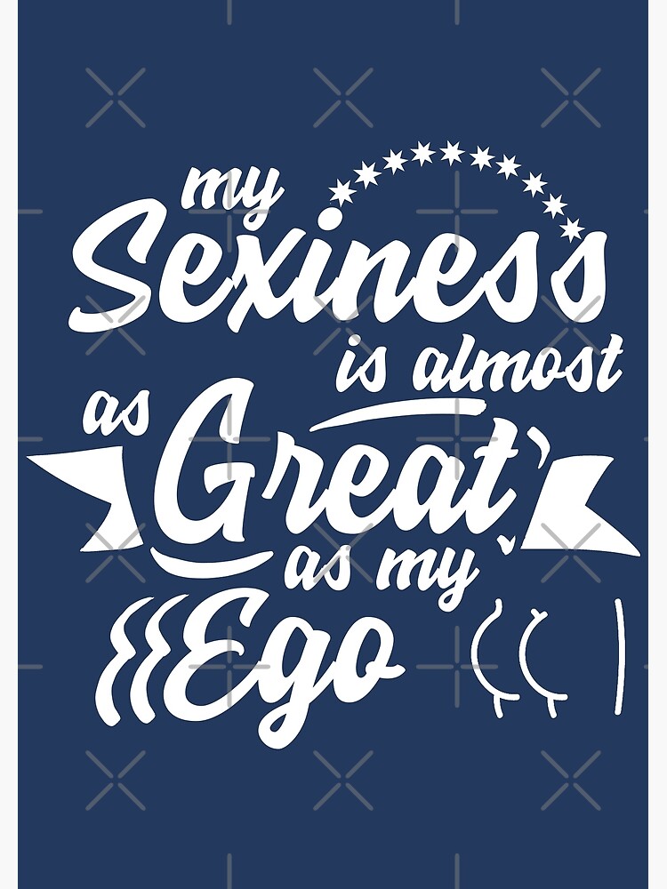 sexiest-ego-poster-by-jakzart-redbubble