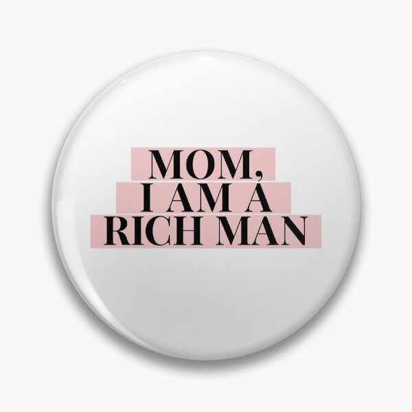 Item preview, "Mom, I am a rich man" Cher feminist quote  designed and sold by --EllieEdits--.