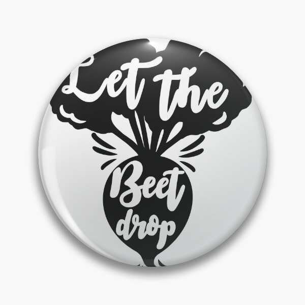 Item preview, Let the BEET drop designed and sold by supu9.