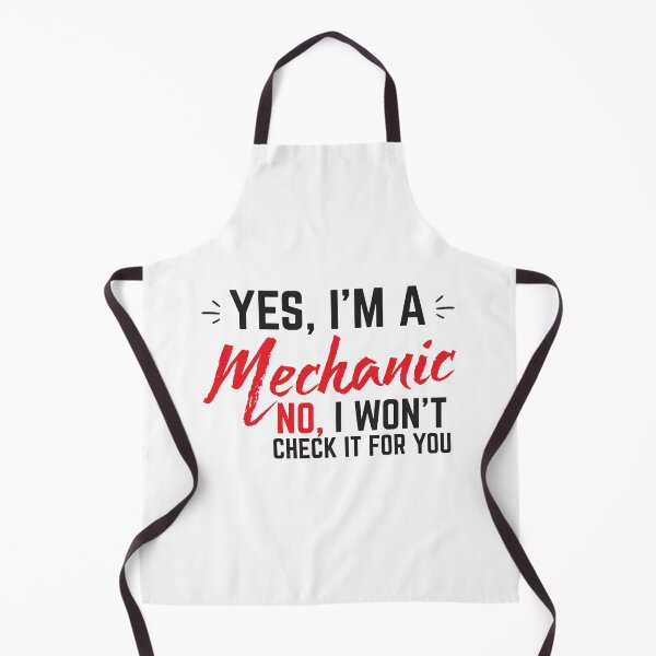 Item preview, Yes, I'm a MECHANIC no I wont check it for you! designed and sold by jazzydevil.