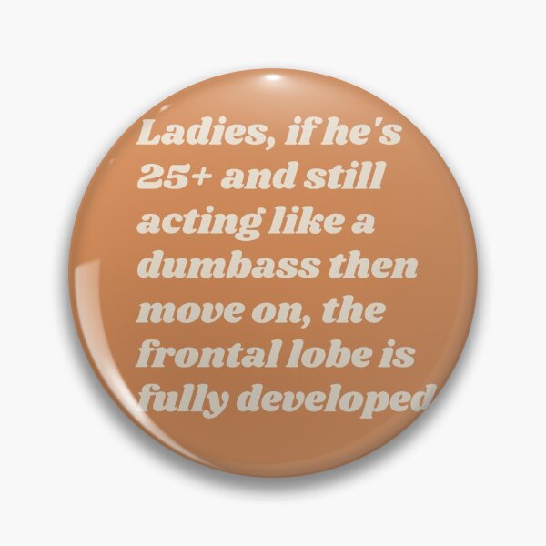 Item preview, Ladies, the frontal lobe is developed  designed and sold by MaiaQ1998.