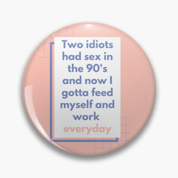 Item preview, Two idiots - ninties babies quotes  designed and sold by MaiaQ1998.