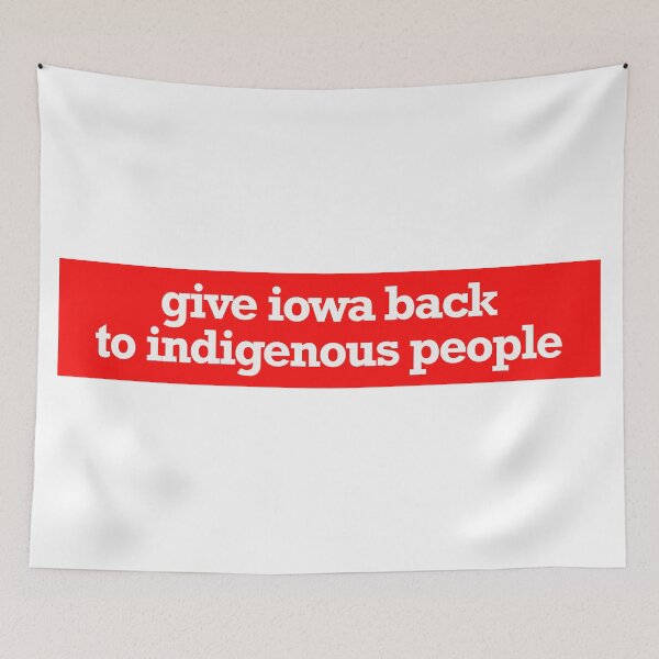 Item preview, give iowa back to indigenous people designed and sold by jfreedom.