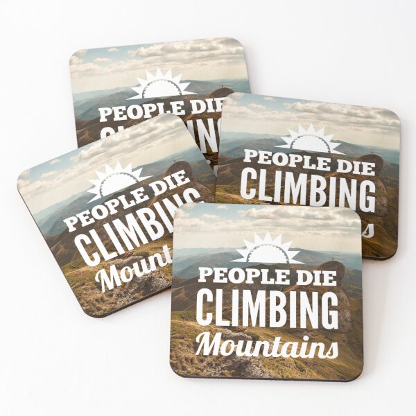 Item preview, People die climbing mountains designed and sold by good vibes clothing.