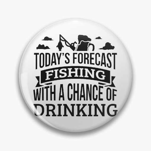 Item preview, Today's Forecast Fishing With A Chance Of Drinking Funny Gift Idea Adult Fun Saying Holiday Shirt designed and sold by Orange Pieces.