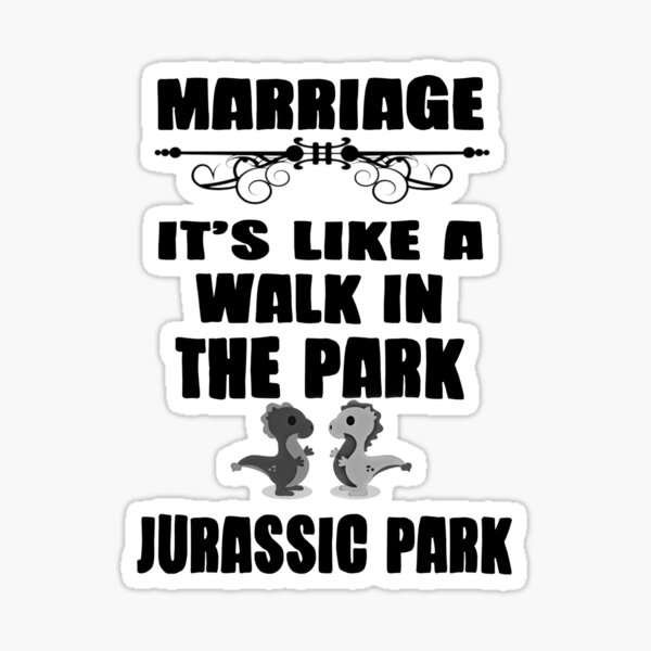 Marriage Is Like A Walk In The Park