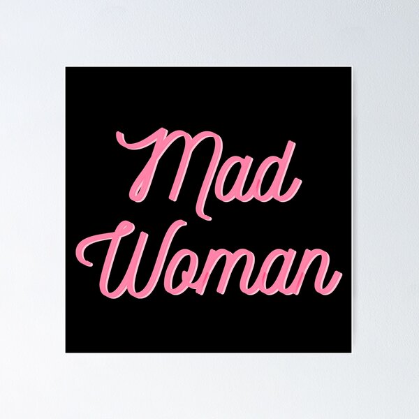Item preview, Mujer loca designed and sold by PoliticalJam.