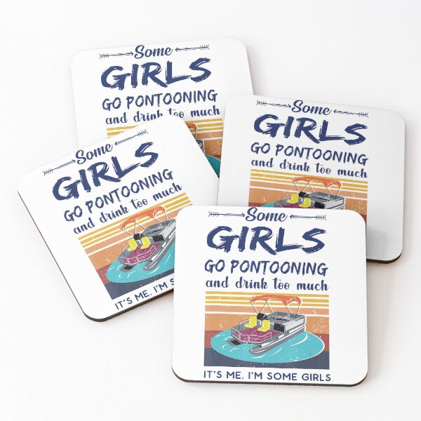 Item preview, Some Girls Go Pontooning And Drink Too Much Pontoon Boat designed and sold by Giraud94.