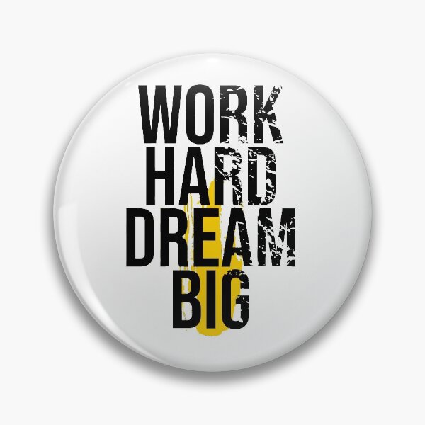 Item preview, work hard dream big designed and sold by gurvindersohi3.