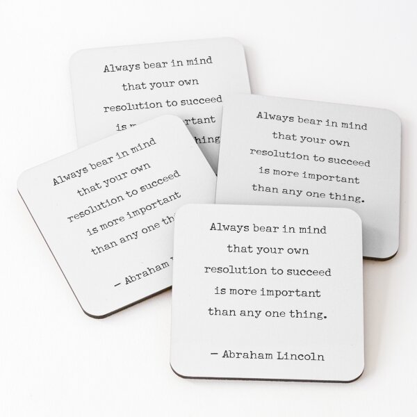 Item preview, Abraham Lincoln Quote. Always bear in mind designed and sold by corbrand.