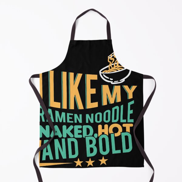 Item preview, I like my ramen noodle naked hot and Bold designed and sold by Grinover.