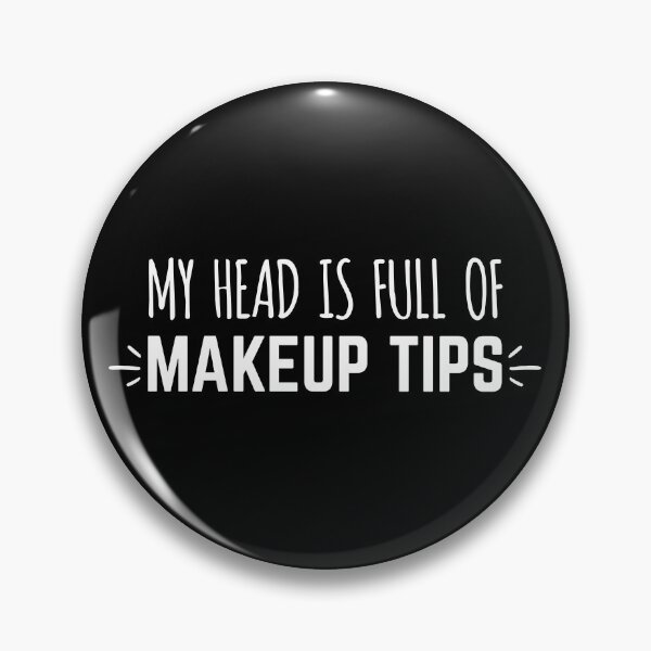 Item preview, my head is full of MAKEUP TIPS designed and sold by jazzydevil.