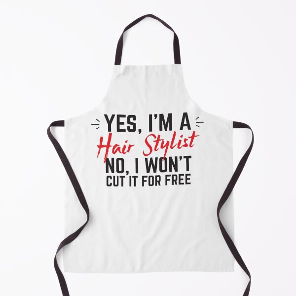 Item preview, YES, I'm a Hairstylist No, I will not cut it for free designed and sold by jazzydevil.