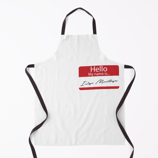 Item preview, Hello, My Name is... Inigo Montoya designed and sold by CloakAndDaggers.