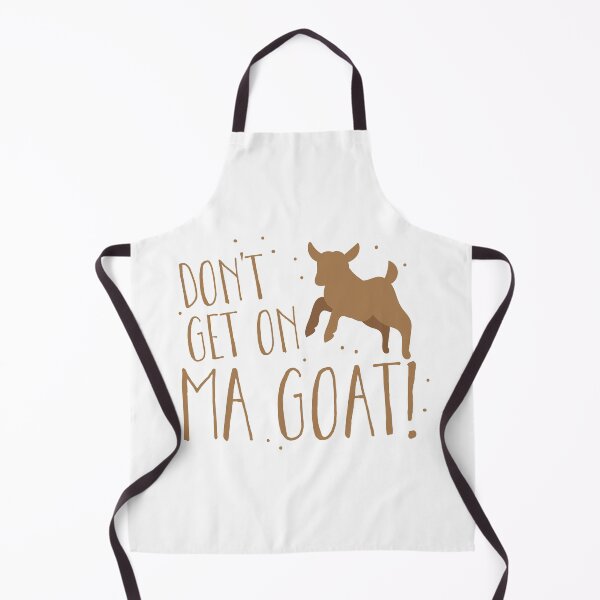 Item preview, Don't get on MA GOAT! funny goats pun with baby goat designed and sold by jazzydevil.