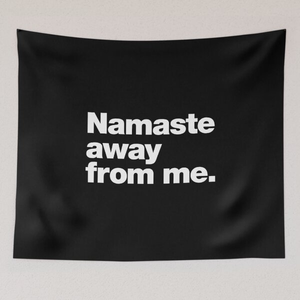 Item preview, Namaste away from me designed and sold by chestify.