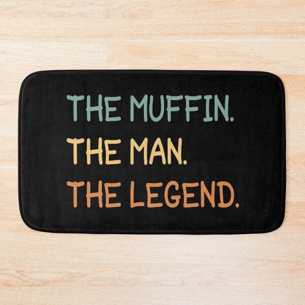 Item preview, The Muffin The Man The Legend designed and sold by SquishyInk.