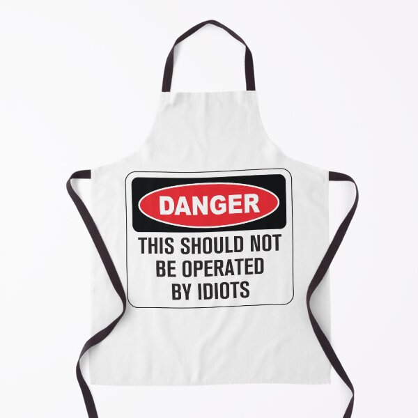 Item preview, Funny Danger Warning This Should Not Be Operated By Idiots designed and sold by Rott515.