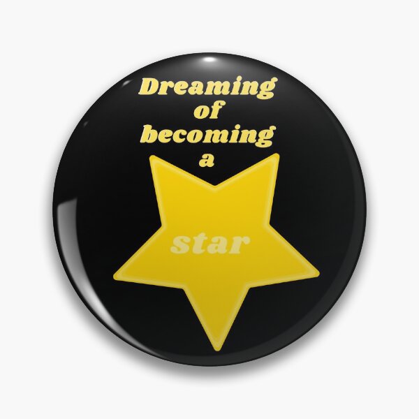 Item preview, Dreaming of becoming a star with a golden star and words in gold designed and sold by AnnaBBS.