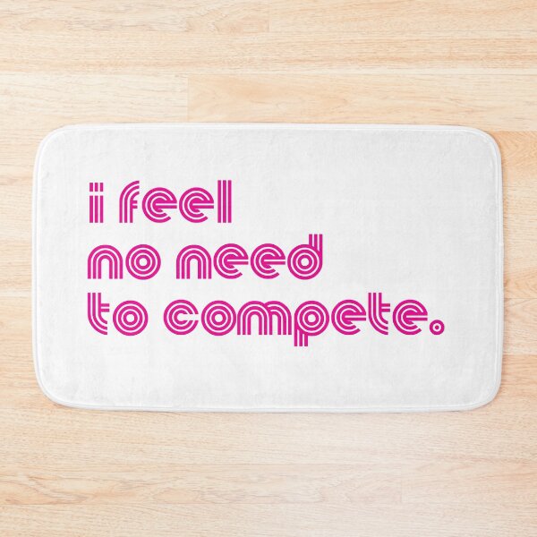Item preview, I FEEL NO NEED TO COMPETE. designed and sold by Clifford Hayes.