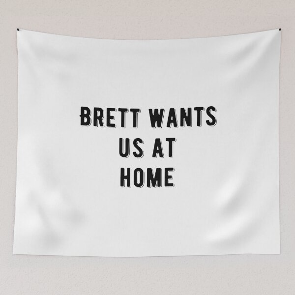 Item preview, Brett wants us at home designed and sold by Aysel's Designs.
