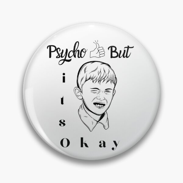 Item preview, Psycho but its okay designed and sold by buzz1days.